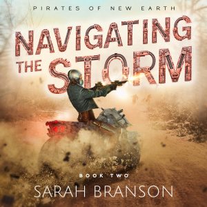 Navigating the Storm (Pirates of New Earth Book 2)